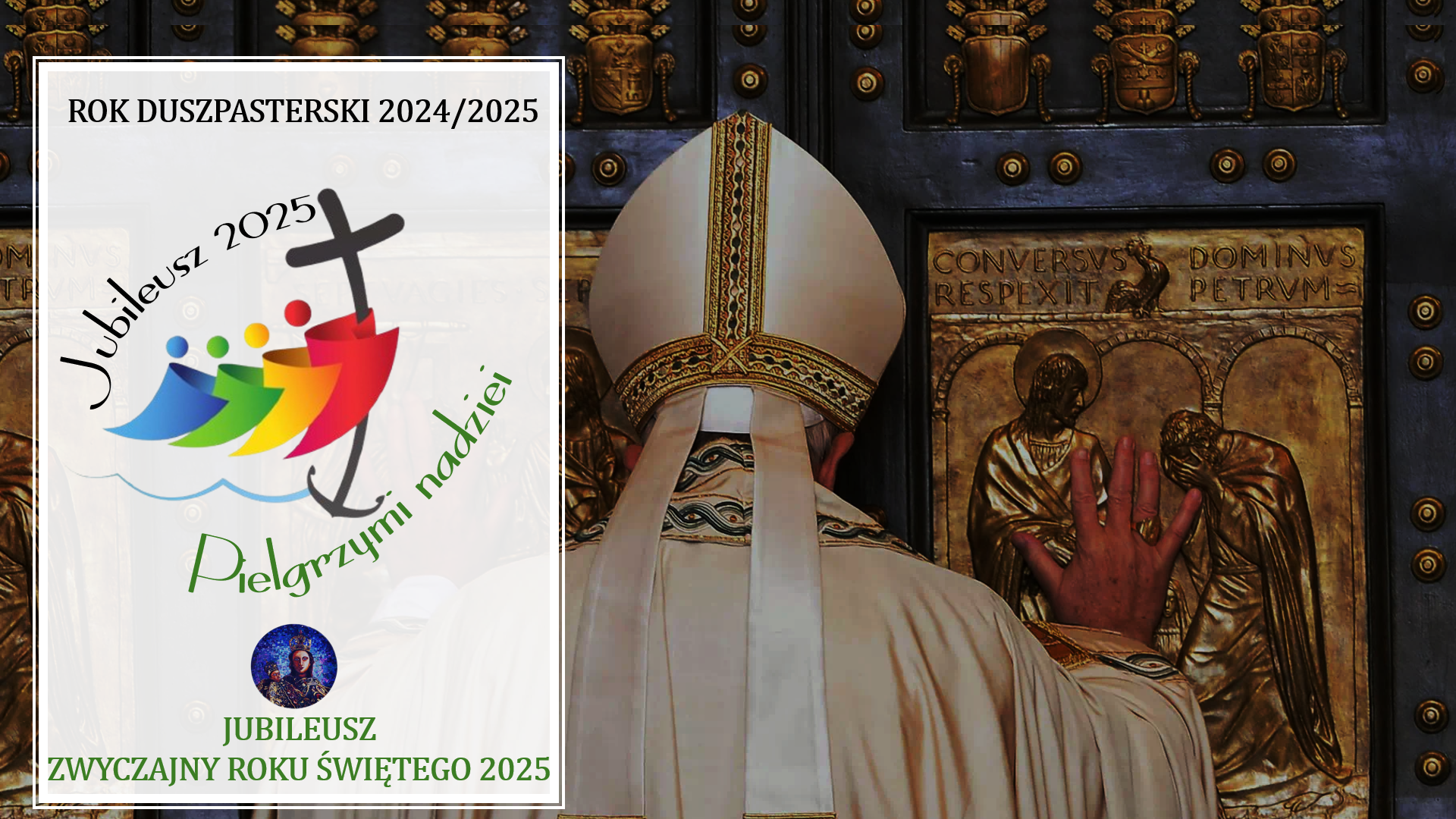 You are currently viewing ,,Pielgrzymi nadziei’’ – nowy rok duszpasterski 2024/2025 – przygotowanie do obchodów Jubileuszu Zwyczajnego Roku Świętego 2025
