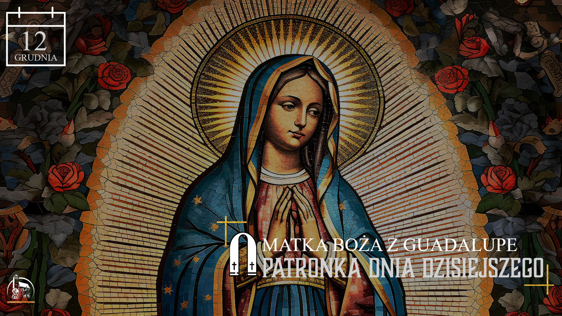 You are currently viewing 12 grudnia – Wspomnienie dowolne Najświętszej Maryi Panny z Guadalupe.