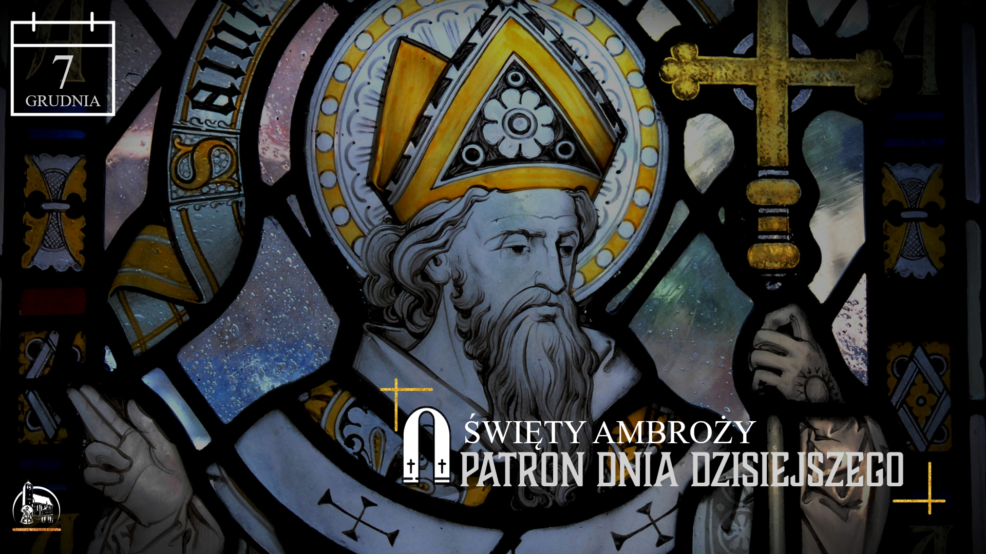 You are currently viewing 7 grudnia – Wspomnienie św. Ambrożego, biskupa i doktora Kościoła.