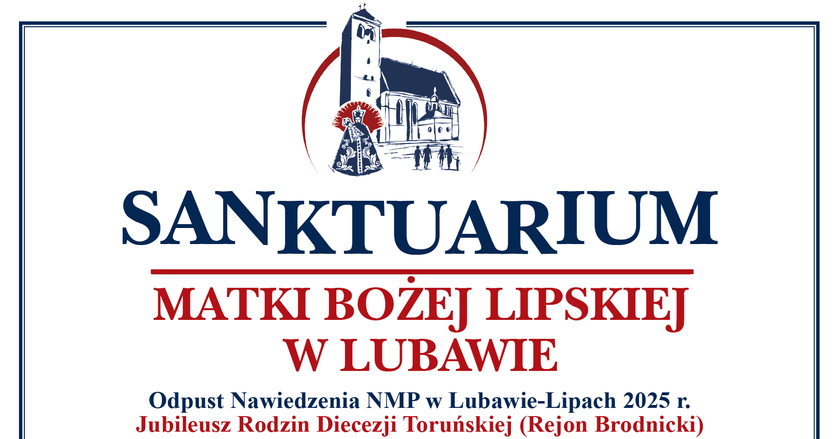 You are currently viewing Matka Boska Lipska zaprasza – Program Uroczystości Odpustowych