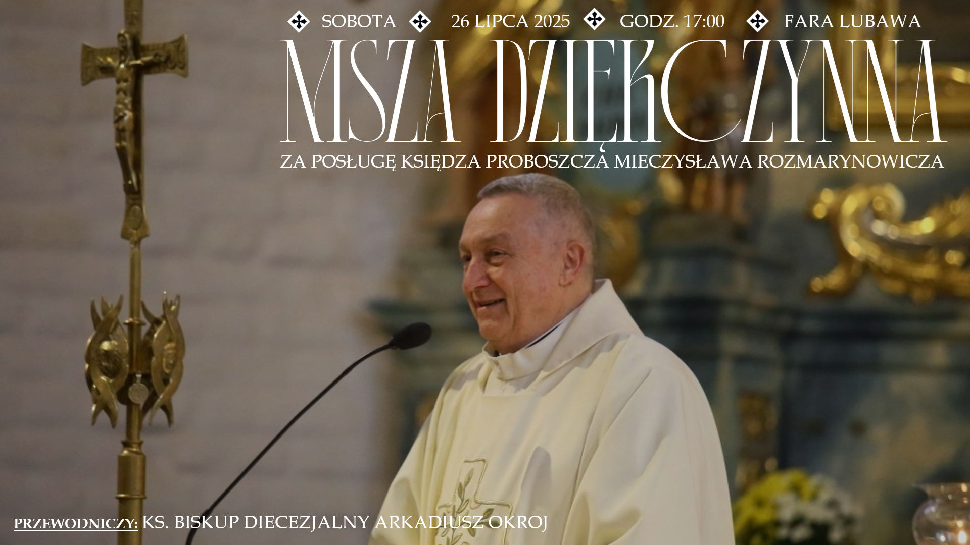 You are currently viewing Dziękczynna Eucharystia za posługę Księdza Proboszcza Mieczysława Rozmarynowicza