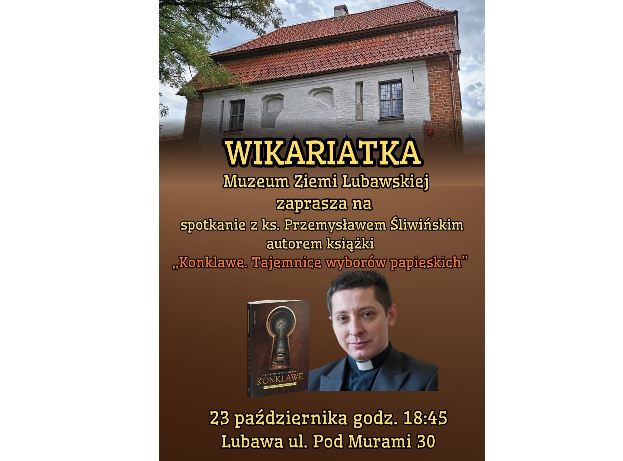 You are currently viewing Spotkanie autorskie z ks. dr. Przemysławem Śliwińskim – autorem książki „Konklawe. Tajemnice wyborów papieskich”