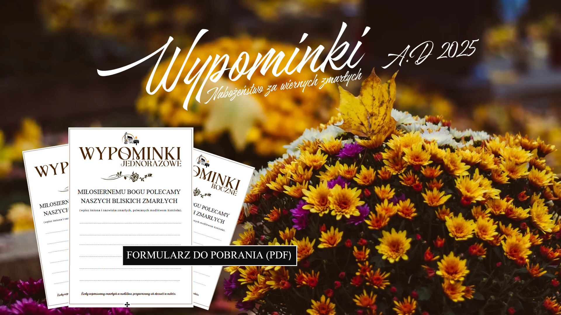 You are currently viewing Wypominki A.D. 2025 – „Dar naszego serca dla dusz”