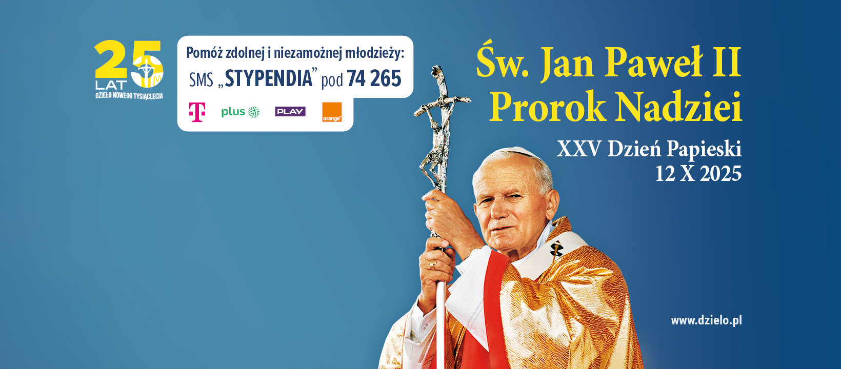 You are currently viewing 12.10.2025 – XXV Dzień Papieski „Św. Jan Paweł II. Prorok nadziei”