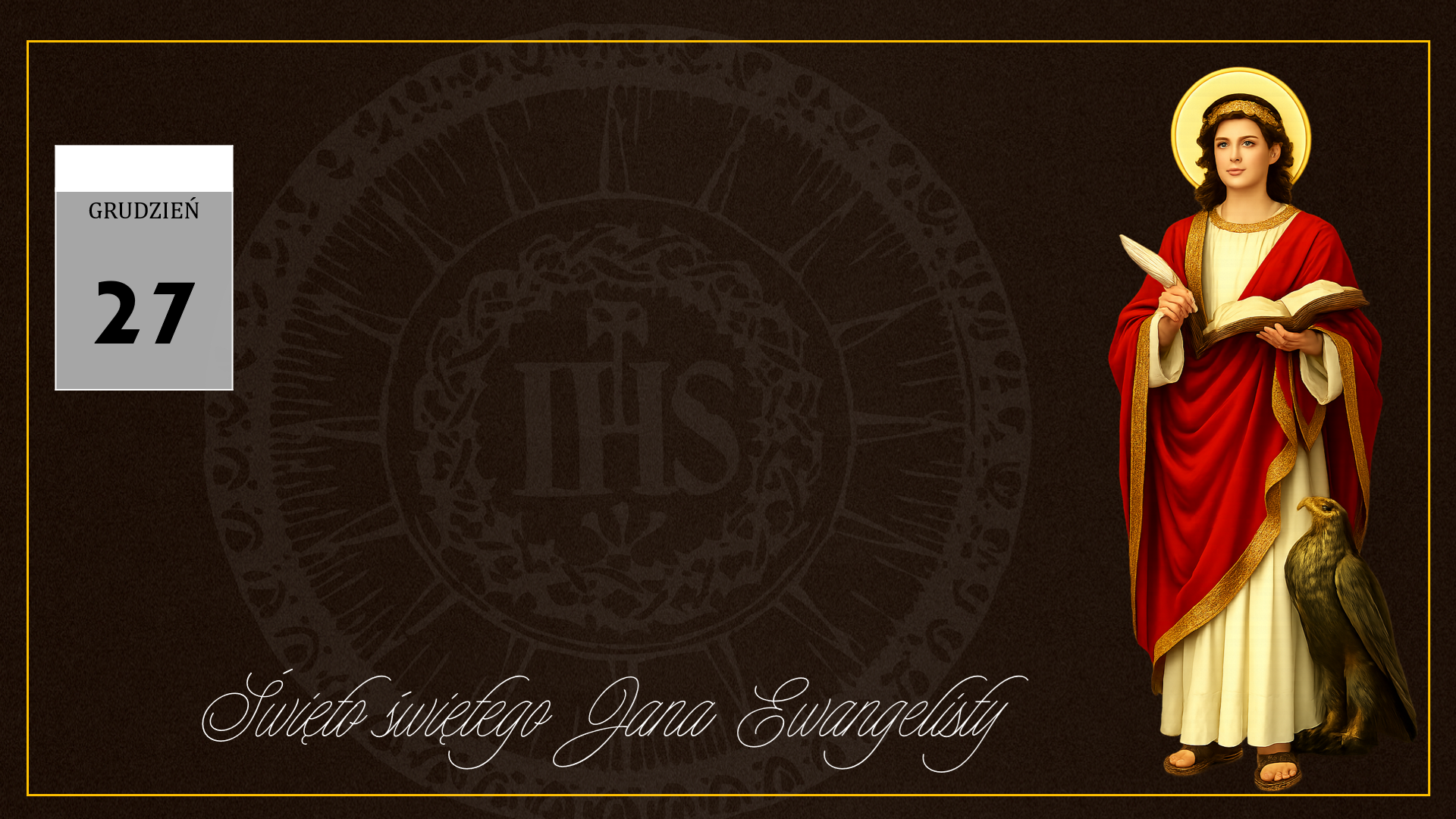 You are currently viewing 27 grudnia – Święto św. Jana Ewangelisty.